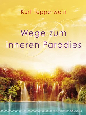 cover image of Wege zum inneren Paradies